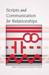 Scripts and Communication for Relationships