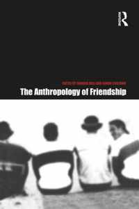 The Anthropology of Friendship