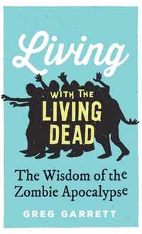 Living with the Living Dead