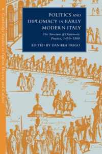 Politics and Diplomacy in Early Modern Italy