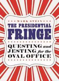 Presidential Fringe