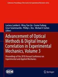 Advancement of Optical Methods & Digital Image Correlation in Experimental Mechanics, Volume 3