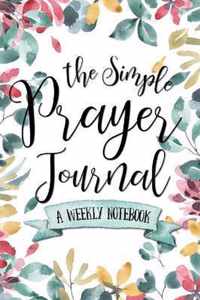 The Simple Prayer Journal