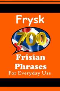 700 Frisian Phrases   Fryske Útspraken   The Frisian Language