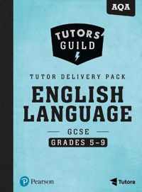 Tutors' Guild AQA GCSE (9-1) English Language Grades 5-9 Tutor Delivery Pack