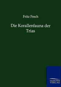 Die Korallenfauna der Trias