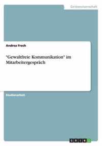 Gewaltfreie Kommunikation im Mitarbeitergesprach