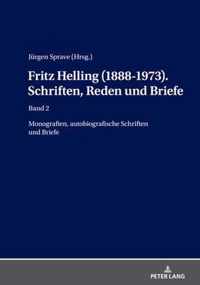 Fritz Helling (1888-1973). Schriften, Reden Und Briefe: Band 2
