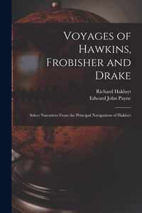 Voyages of Hawkins, Frobisher and Drake