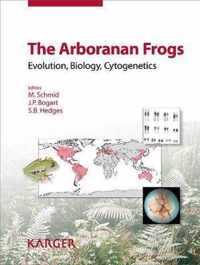 The Arboranan Frogs: Evolution, Biology, Cytogenetics. Reprint of