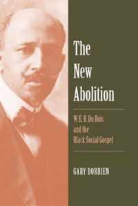 New Abolition W.E.B. Du Bois & The Blac