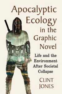 Apocalyptic Ecology in the Graphic Novel