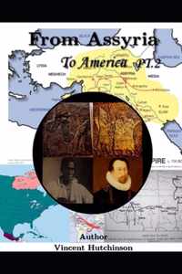 From Assyria to America