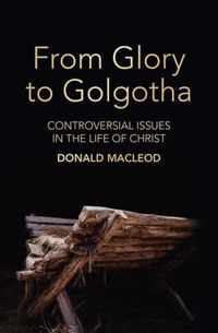 From Glory to Golgotha