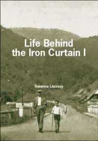 Life Behind the Iron Curtain