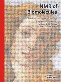 NMR of Biomolecules: Towards Mechanistic Systems Biology