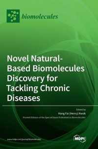 Novel Natural-based Biomolecules Discovery for Tackling Chronic Diseases