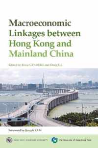 Macroeconomic Linkages Between Hong Kong and Mainland China