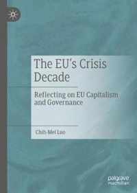 The EU's Crisis Decade