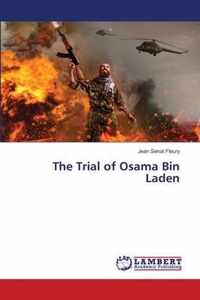 The Trial of Osama Bin Laden