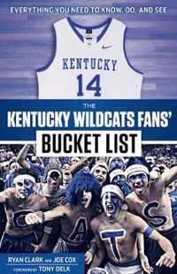 The Kentucky Wildcats Fans' Bucket List