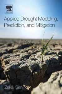 Applied Drought Modeling Prediction & Mi