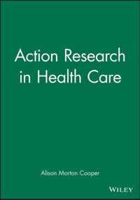 Action Research in Health Care