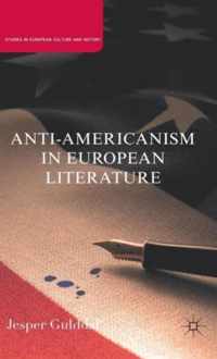 Anti-Americanism in European Literature