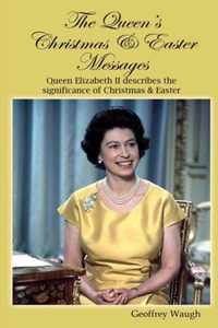 The Queen's Christmas and Easter Messages