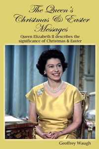 The Queen's Christmas & Easter Messages