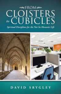 From Cloisters to Cubicles