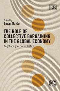 The Role of Collective Bargaining in the Global Economy