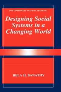 Designing Social Systems in a Changing World