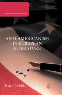 Anti-Americanism in European Literature