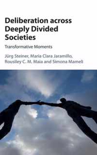 Deliberation Across Deeply Divided Societies