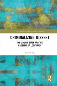 Criminalizing Dissent