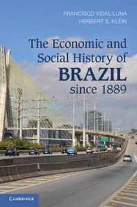 The Economic and Social History of Brazil since 1889