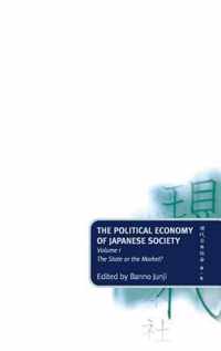 The Political Economy of Japanese Society: Volume 1