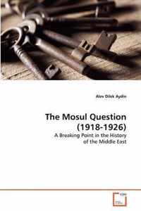 The Mosul Question (1918-1926)