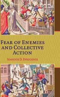 Fear of Enemies and Collective Action