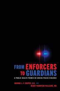 From Enforcers to Guardians