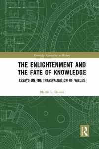 The Enlightenment and the Fate of Knowledge