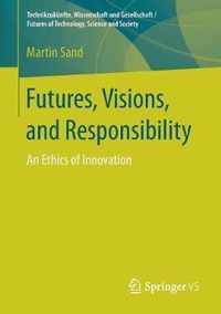 Futures, Visions, and Responsibility