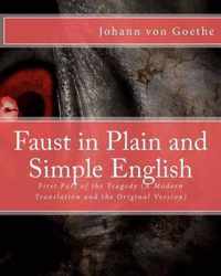 Faust in Plain and Simple English