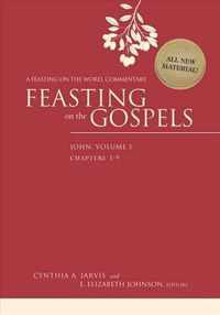 Feasting on the Gospels--John, Volume 1