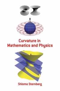 Curvature in Mathematics and Physics