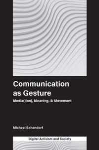 Communication as Gesture