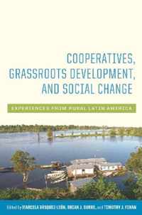 Cooperatives, Grassroots Development, and Social Change