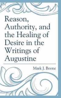 Reason Authority & Healing of Desire