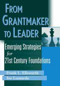 From Grantmaker to Leader